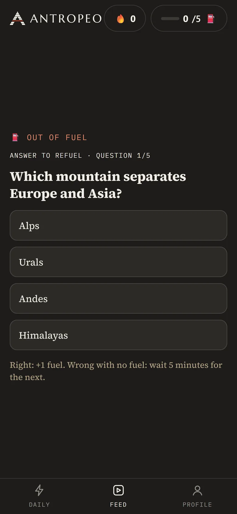 The out-of-fuel screen: answer a question to refuel
